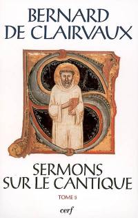 Sermons sur le Cantique. Vol. 5. Sermons 69-86