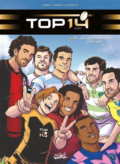 Top 14 rugby. Vol. 4. Au pays des Blossoms et des Boks