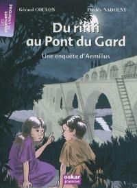 Du rififi au Pont du Gard : une enquête d'Aemilius