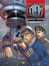 U-47. Vol. 2. Le survivant