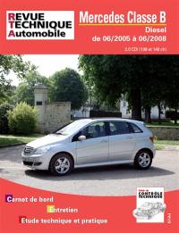 Revue technique automobile, n° B720.6. Classe B 03-05 ess 2.0 B200 + B180-200 CDI