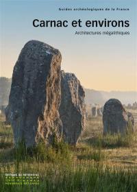 Carnac et environs : architectures mégalithiques