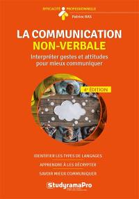 La communication non-verbale : interpréter gestes et attitudes pour mieux communiquer