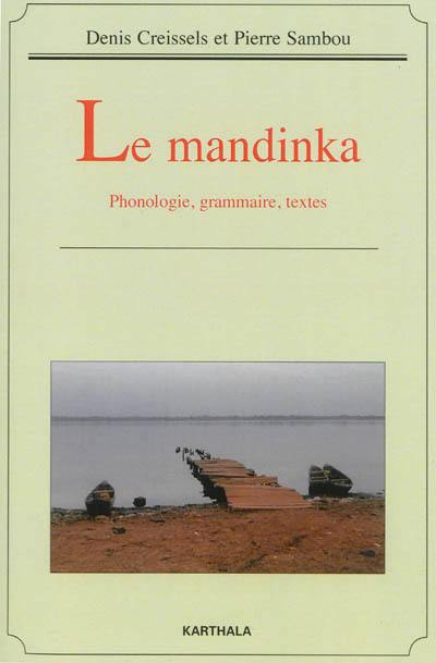 Le mandinka : phonologie, grammaire, textes