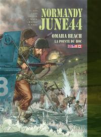 Normandy, june 44. Vol. 1. Omaha Beach, la pointe du Hoc