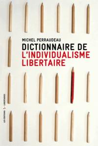 Dictionnaire de l'individualisme libertaire