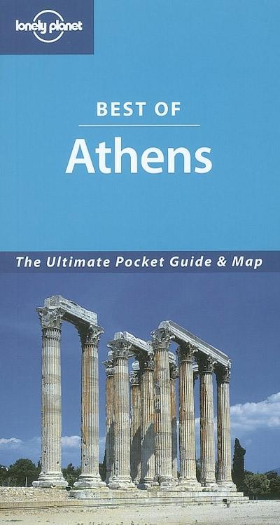 Best of Athens : the ultimate pocket guide and map