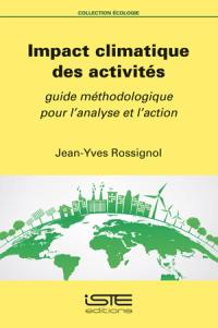 Impact climatique des activités : guide méthodologique pour l'analyse et l'action