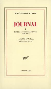 Journal. Vol. 1. Textes autobiographiques : 1892-1919