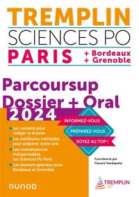 Tremplin Sciences Po 2024 : Paris + Bordeaux + Grenoble : Parcoursup, dossier + oral