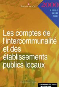 Les comptes de l'intercommunalité et des établissements public locaux 2000