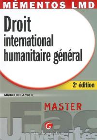 Droit international humanitaire général