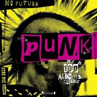 Punk : les 100 albums cultes