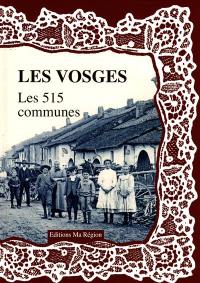 Les Vosges : les 515 communes