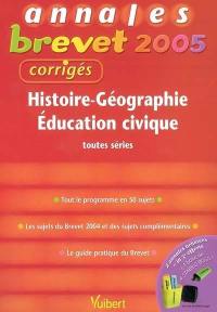 Histoire géographie, éducation civique toutes séries : tout le programme en 50 sujets, les sujets du brevet 2004 et des sujets complémentaires, le guide pratique du brevet