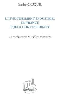 L'investissement industriel en France, enjeux contemporains : les enseignements de la filière automobile