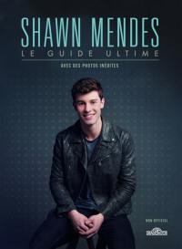 Shawn Mendes : le guide ultime