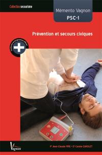 Mémento Vagnon PSC-1 : prévention et secours civiques