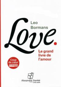 Love : grand livre de l'amour