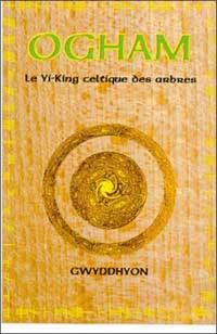 Ogham : le Yi-King celtique des arbres