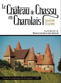 Le château de Chassy en Charolais : Saône-et-Loire