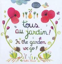 Tous au jardin !. In the garden we go !