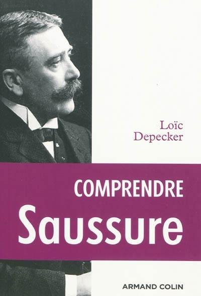 Comprendre Saussure d'après les manuscrits