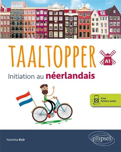 Taaltopper : initiation au néerlandais, A1