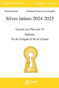 Sylves latines 2024-2025 : Lucain, La Pharsale VI ; Suétone, Vie de Caligula et Vie de Claude