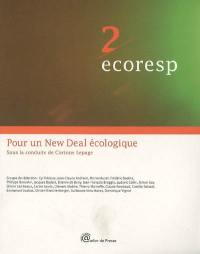 Ecoresp. Vol. 2. Pour un New Deal écologique