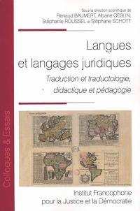 Langues et langages juridiques : traduction et traductologie, didactique et pédagogie