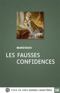 Les fausses confidences : comédie en trois actes, en prose, représentée pour la première fois par les comédiens-italiens le samedi 16 mars 1737