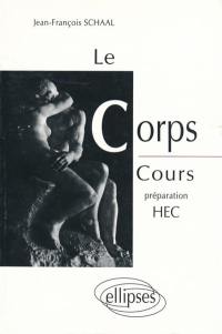Le Corps : cours préparation HEC