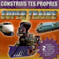 Construis tes propres super trains