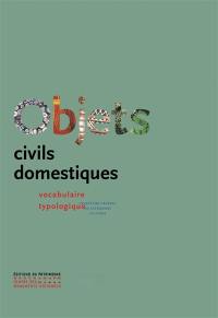 Objets civils domestiques : vocabulaire, typologie