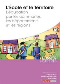 L'école et le territoire : l'éducation par les communes, les départements et les régions
