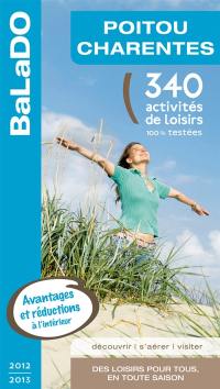 Poitou-Charentes : 340 activités de loisirs 100% testées