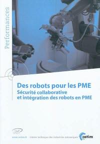 Des robots pour les PME : sécurité collaborative et intégration des robots en PME