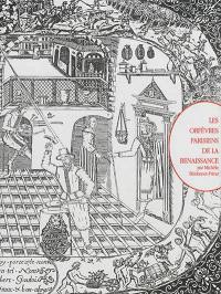 Les orfèvres parisiens de la Renaissance (1506-1620)
