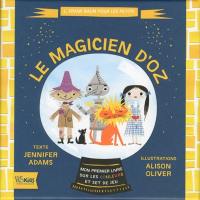 Le magicien d'Oz : mon premier livre sur les couleurs et set de jeu : L. Frank Baum pour les petits