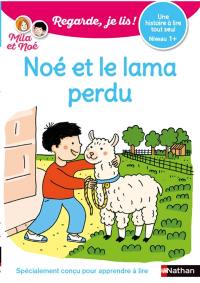 Noé et le lama perdu : une histoire à lire tout seul, niveau 1+
