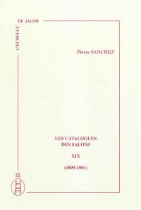 Les catalogues des Salons. Vol. 19. 1899-1901
