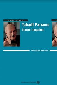 Talcott Parsons, contre-enquêtes