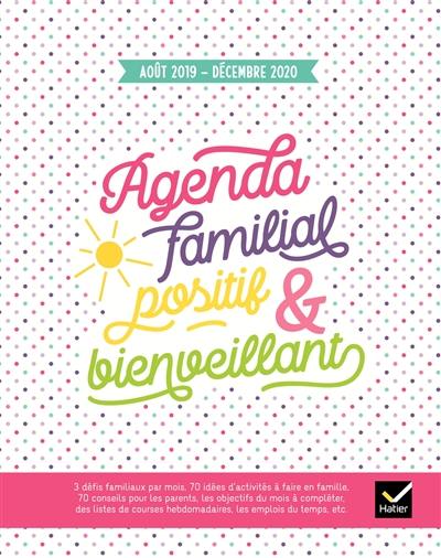 Agenda familial positif & bienveillant : août 2019-décembre 2020