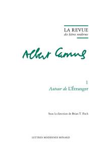 Albert Camus. Vol. 1. Autour de L'étranger