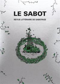 Le sabot : revue littéraire de sabotage, n° 6-10