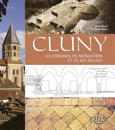 Cluny : les origines du monastère et de ses églises