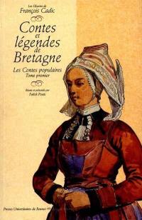 Contes et légendes de Bretagne. Vol. 1. Les contes populaires
