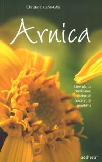 Arnica : une plante médicinale pleine de force et de sensibilité