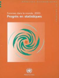 Femmes dans le monde, 2005 : progrès en statistiques
